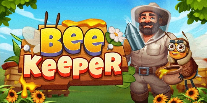 Effective Strategies for Bee Keeper Slots to Give You Big Bonuses